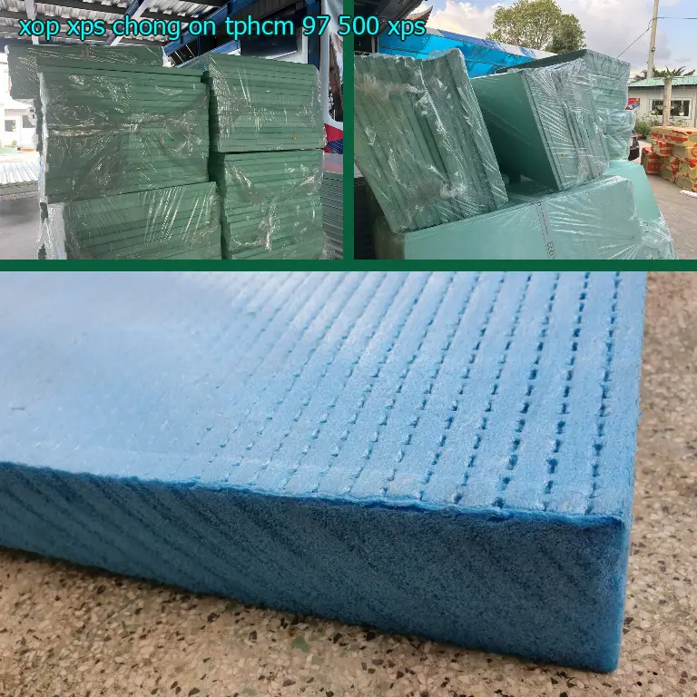 Chất liệu xốp XPS chống ồn TpHCM 97.500₫: XPS Chất liệu xốp XPS chống ồn TpHCM 97.500₫: XPS