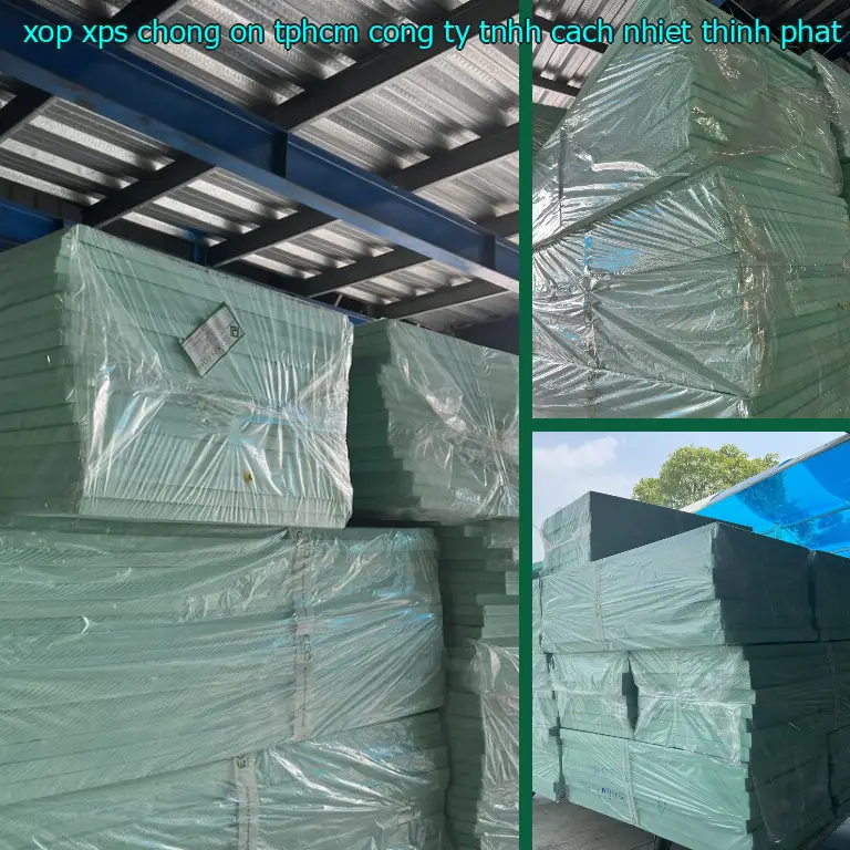 Xốp XPS chống ồn TpHCM Công ty TNHH cách nhiệt Thịnh Phát