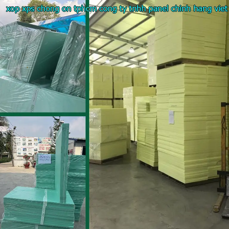 Xuất xứ xốp XPS chống ồn TpHCM Công ty TNHH Panel Chính Hãng: Việt Nam Xuất xứ xốp XPS chống ồn TpHCM Công ty TNHH Panel Chính Hãng: Việt Nam