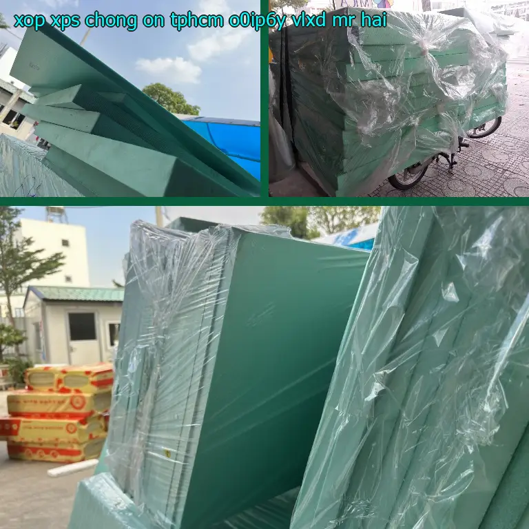Nhà cung cấp xốp XPS chống ồn TpHCM O0IP6Y: VLXD Mr.HẢI Nhà cung cấp xốp XPS chống ồn TpHCM O0IP6Y: VLXD Mr.HẢI