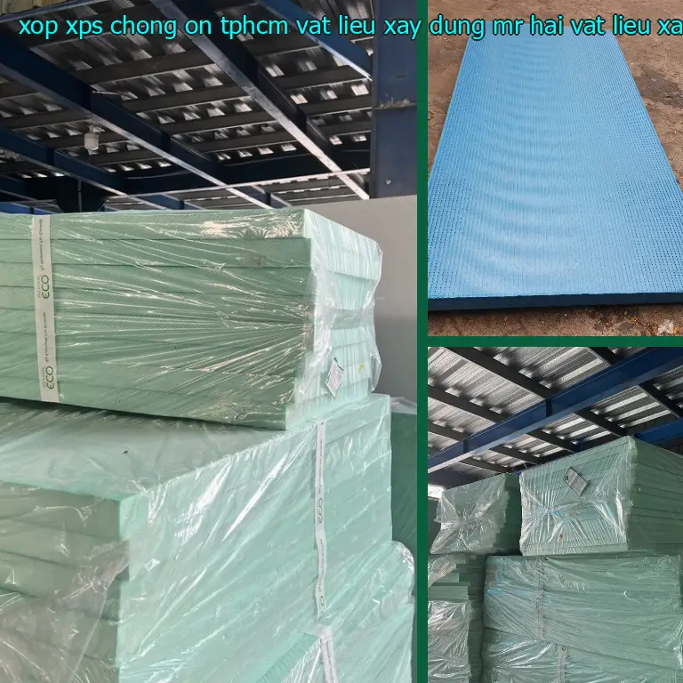 Nhà cung cấp xốp XPS chống ồn TpHCM Vật Liệu Xây Dựng Mr.HẢI: Vật Liệu Xây Dựng Mr.HẢI