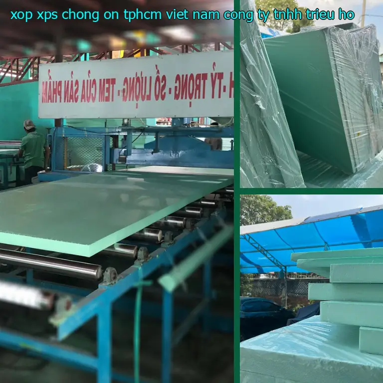 Nhà sản xuất xốp XPS chống ồn TpHCM Việt Nam: Công ty TNHH Triệu Hổ
