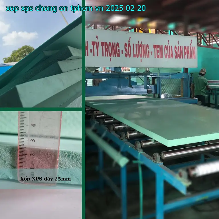 Ngày sản xuất xốp XPS chống ồn TpHCM VN: 2025-02-20 Ngày sản xuất xốp XPS chống ồn TpHCM VN: 2025-02-20