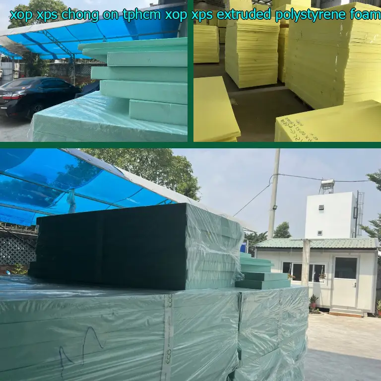 Chất liệu xốp XPS chống ồn TpHCM Xốp XPS: Extruded Polystyrene Foam Chất liệu xốp XPS chống ồn TpHCM Xốp XPS: Extruded Polystyrene Foam