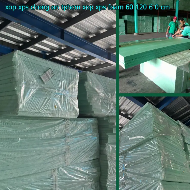 Kích thước xốp XPS chống ồn TpHCM Xốp XPS Foam: 60*120*6.0 cm Kích thước xốp XPS chống ồn TpHCM Xốp XPS Foam: 60*120*6.0 cm