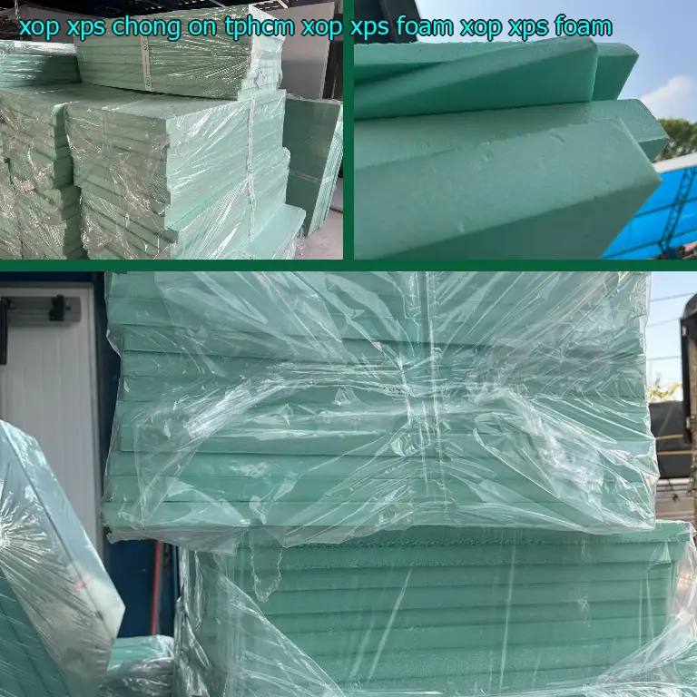 Danh mục xốp XPS chống ồn TpHCM Xốp XPS Foam: Xốp XPS Foam Danh mục xốp XPS chống ồn TpHCM Xốp XPS Foam: Xốp XPS Foam