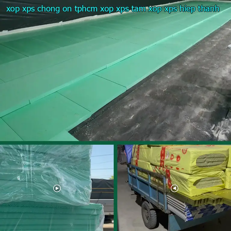 Nhà sản xuất xốp XPS chống ồn TpHCM Xốp XPS: Tấm xốp XPS Hiệp Thành Nhà sản xuất xốp XPS chống ồn TpHCM Xốp XPS: Tấm xốp XPS Hiệp Thành