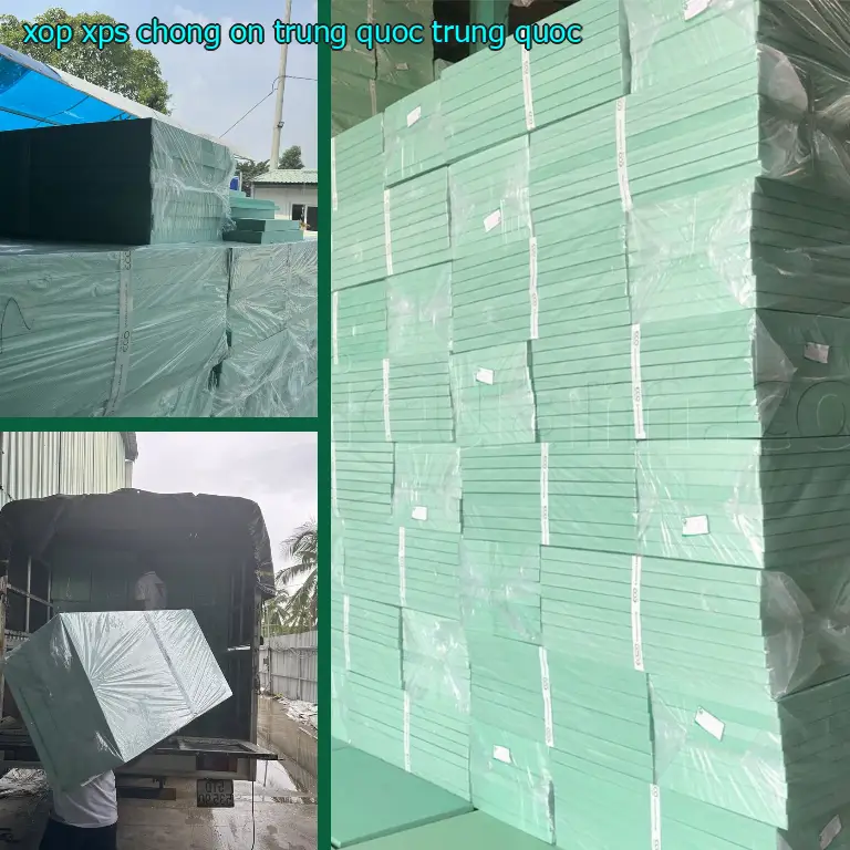 Xuất xứ xốp XPS chống ồn Trung Quốc: Trung Quốc