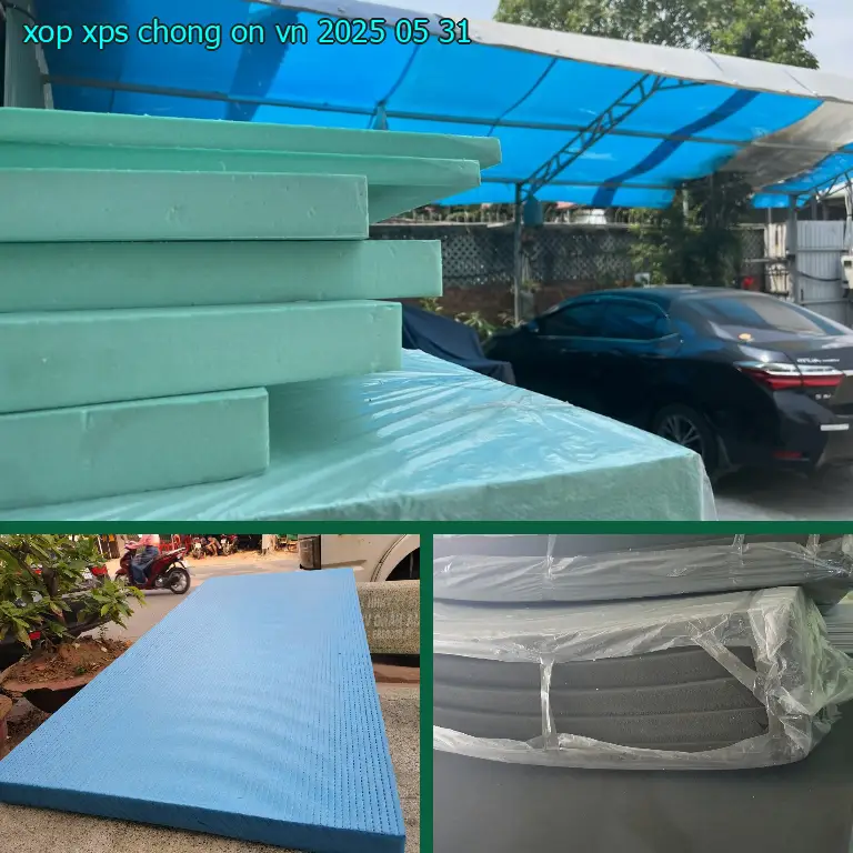 Ngày sản xuất xốp XPS chống ồn VN: 2025-05-31 Ngày sản xuất xốp XPS chống ồn VN: 2025-05-31