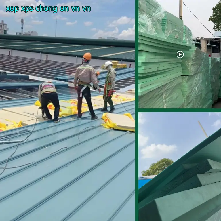 Xuất xứ xốp XPS chống ồn VN: VN Xuất xứ xốp XPS chống ồn VN: VN