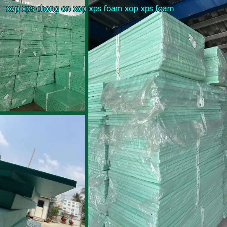 Danh mục xốp XPS chống ồn Xốp XPS Foam: Xốp XPS Foam Danh mục xốp XPS chống ồn Xốp XPS Foam: Xốp XPS Foam