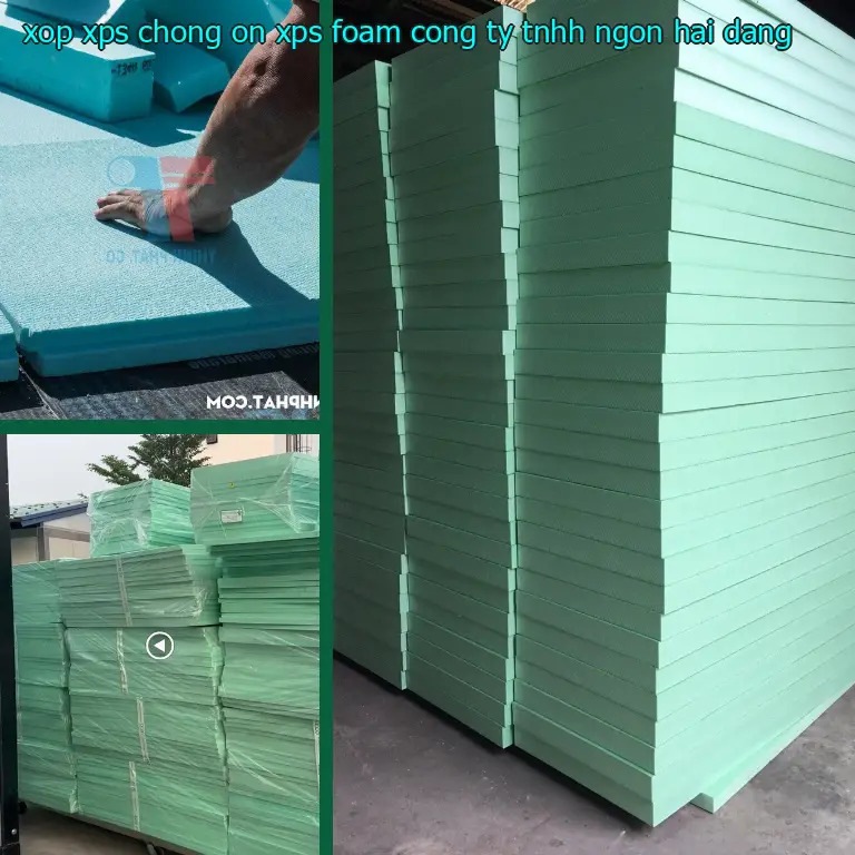 Nhà cung cấp xốp XPS chống ồn XPS Foam: Công ty TNHH Ngọn Hải Đăng Nhà cung cấp xốp XPS chống ồn XPS Foam: Công ty TNHH Ngọn Hải Đăng