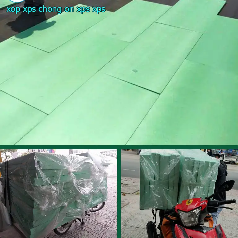 Chất liệu xốp XPS chống ồn XPS: XPS Chất liệu xốp XPS chống ồn XPS: XPS
